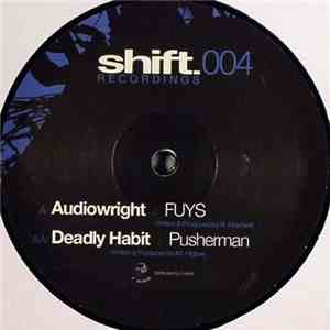 Audiowright / Deadly Habit - FUYS / Pusherman