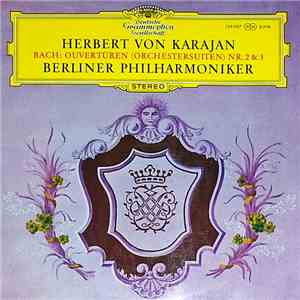 Bach - Herbert von Karajan, Berliner Philharmoniker - Ouvertüren (Orchester ...