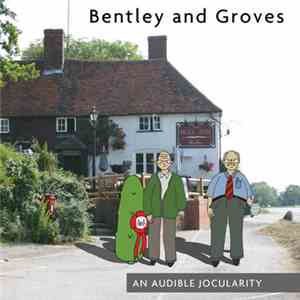 Bill Bentley And Norman Groves - An Audible Jocularity
