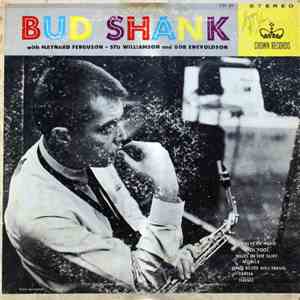 Bud Shank with Maynard Ferguson - Stu Williamson and Bob Enevoldson - Bud S ...