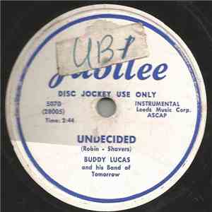 Buddy Lucas And His Band Of Tomorrow - Undecided / Diane