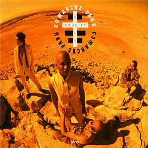 Comanche Park - Crucify