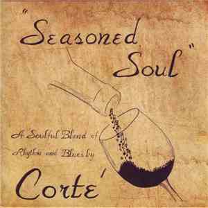 Corte  - Seasoned Soul