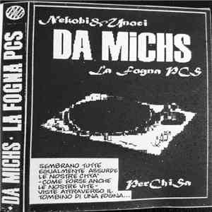 Da Michs - La Fogna PCS