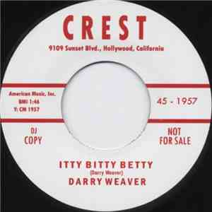 Darry Weaver - Itty Bitty Betty / Edge Of Town