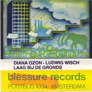 Diana Ozon - Ludwig Wisch - Laag Bij De Gronds