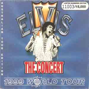 Elvis Presley - The Concert - 1999 World Tour