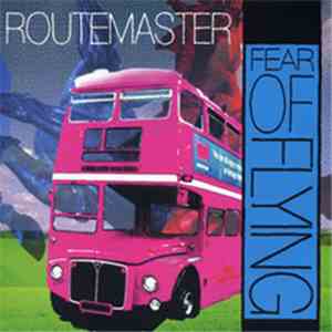 Fear Of Flying - Routemaster