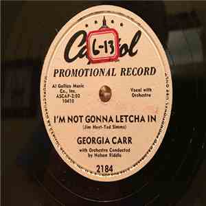 Georgia Carr - I'm Not Gonna Letcha In
