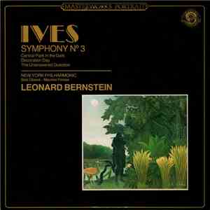 Ives : New York Philharmonic conducted by Leonard Bernstein - Symphony No.  ...