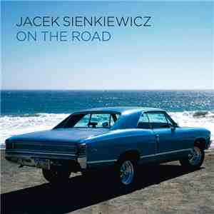 Jacek Sienkiewicz - On The Road