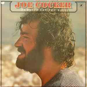 Joe Cocker - Jamaica Say You Will