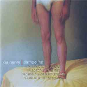 Joe Henry - Trampoline