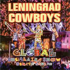 Leningrad Cowboys - Global Balalaika Show