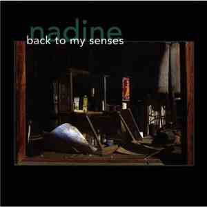 Nadine  - Back To My Senses