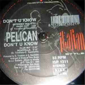 Pelican  - Don't U Know