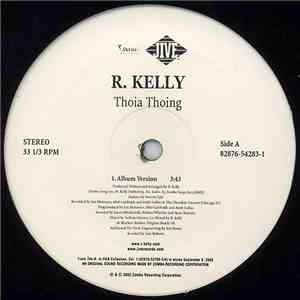 R. Kelly - Thoia Thoing