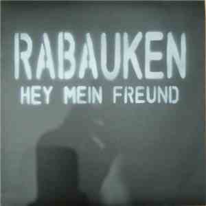 Rabauken - Hey Mein Freund