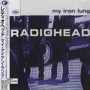 Radiohead - My Iron Lung