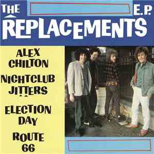 Replacements, The - The Replacements E.P.
