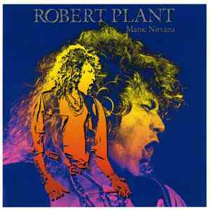 Robert Plant - Manic Nirvana