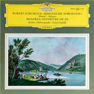 Robert Schumann / Berlin Philharmonic Orchestra & Rafael Kubelik - Symphony ...