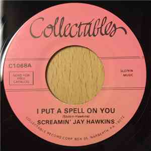 Screamin' Jay Hawkins - I Put A Spell On You / I Is