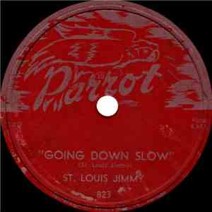 St. Louis Jimmy - Going Down Slow / Murder In The First Degree