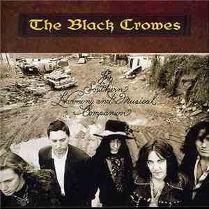 The Black Crowes - The Southern Harmony And Musical Companion