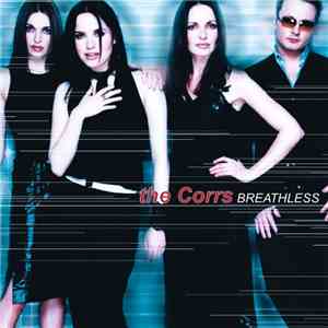 The Corrs - Breathless