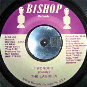 The Laurels - I Wonder / Every Minute Of The Day