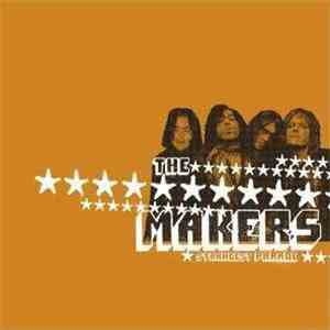 The Makers - Strangest Parade