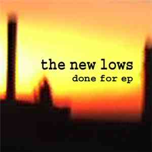 The New Lows - Done For EP