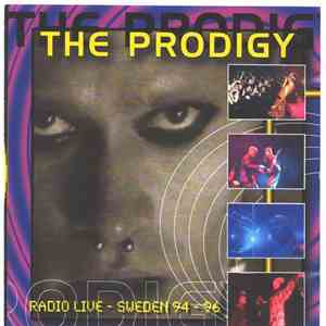The Prodigy - Radio Live - Sweden 94-96