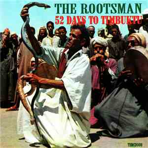 The Rootsman - 52 Days To Timbuktu