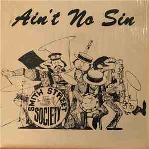 The Smith Street Society Jazz Band - Ain't No Sin