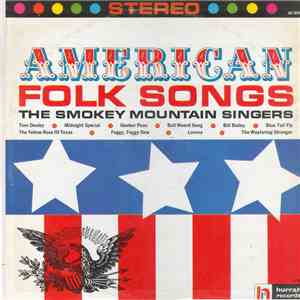 The Smokey Mountain Singers - American Folk Songs