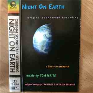 Tom Waits - Night On Earth (Original Soundtrack Recording)