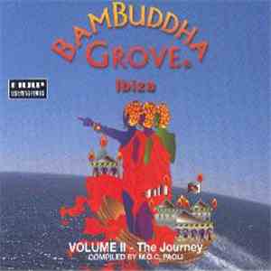 Various - Bambuddha Grove Ibiza Volume II - The Journey