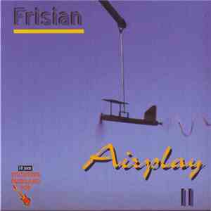 Various - Frisian Airplay II (10 Jaar Stichting Friesland Pop)