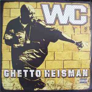WC - Ghetto Heisman