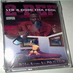 2-Def - Str-8 Doin Tha Fool