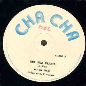 Alton Ellis - Mr. Ska Bean'a / Ain't No Music