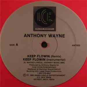 Anthony Wayne - Keep Flowin' / Break 'Em Off