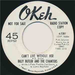Billy Butler And The Chanters - Can't Live Without Her / My Heart Is Hurtin ...