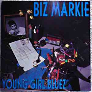 Biz Markie - Young Girl Bluez