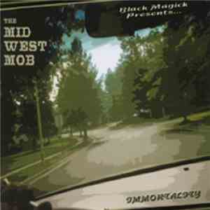 Black Magick / The Mid West Mob - Immortality