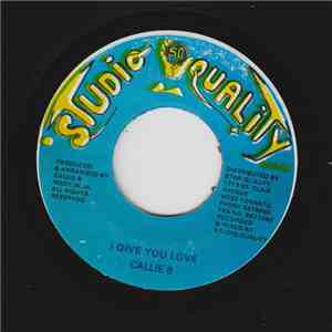 Callie B - I Give You Love