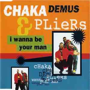 Chaka Demus & Pliers - I Wanna Be Your Man
