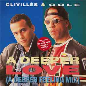 Clivillés & Cole - A Deeper Love (A Deeper Feeling Mix)
